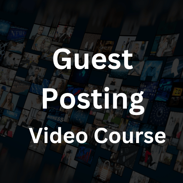 guest posting video course